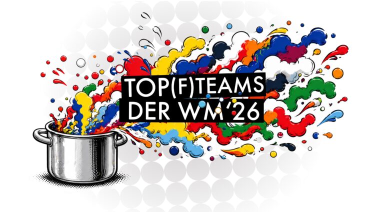 Ein silberner Topf auf der linken Seite versprüht leuchtende Farbe in Rot, Blau, Gelb, Grün und Schwarz. Über der Farbe steht in fetter Schrift: Top Teams der WM 2026" auf einem halbtransparenten Hintergrund.